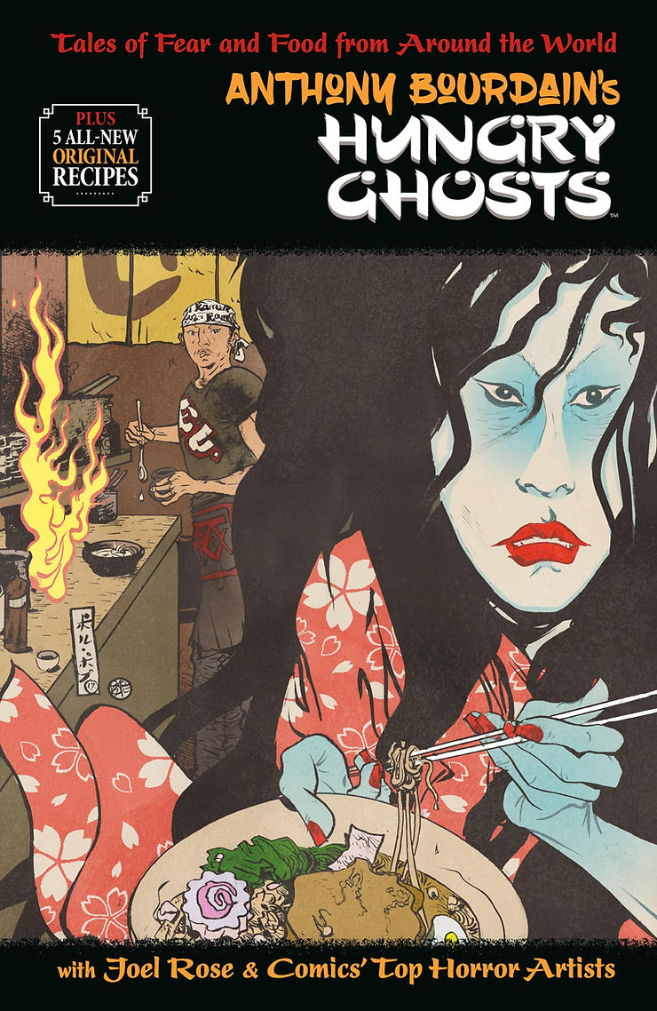 Anthony Bourdain’in “Hungry Ghosts” Adlı Eseri: Hikayeler ve Ruhlar